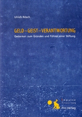 GELD - GEIST - VERANTWORTUNG - Ulrich Rösch
