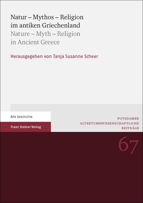 Natur – Mythos – Religion im antiken Griechenland / Nature – Myth – Religion in Ancient Greece - 