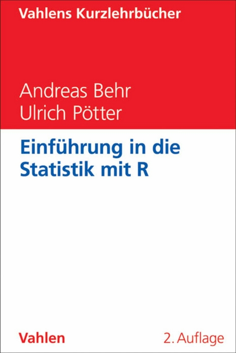 Einführung in die Statistik mit R - Andreas Behr, Ulrich Pötter