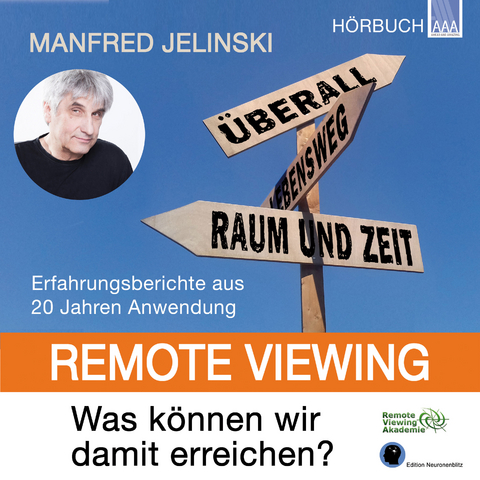 Remote Viewing - Was können wir damit erreichen? - Manfred Jelinski