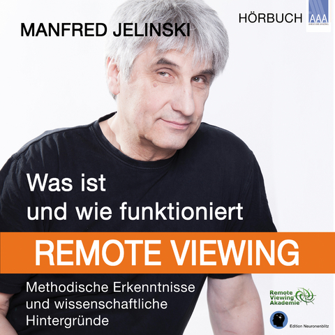 Was ist und wie funktioniert Remote Viewing? - Manfred Jelinski