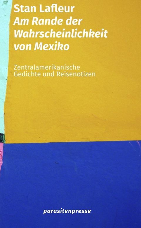 Am Rande der Wahrscheinlichkeit von Mexiko - Stan Lafleur