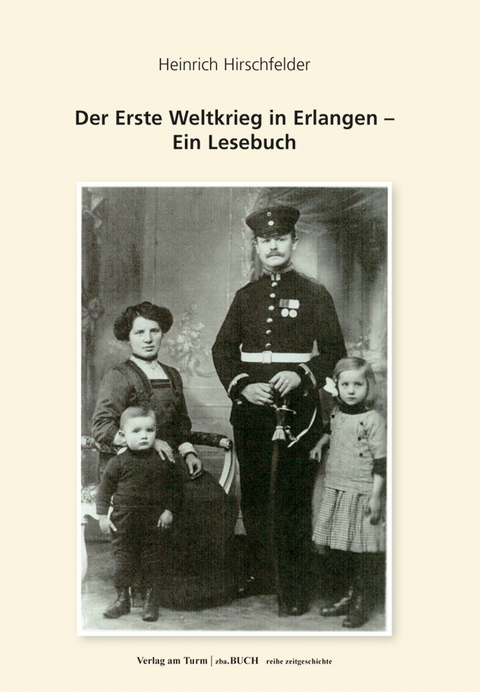 Der Erste Weltkrieg in Erlangen - Heinrich Hirschfelder