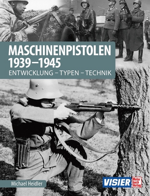 Maschinenpistolen 1939-1945 - Michael Heidler