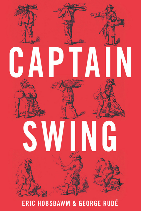 Captain Swing -  Eric Hobsbawm,  George Rude