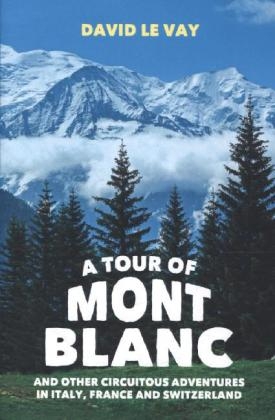 Tour of Mont Blanc -  David Le Vay