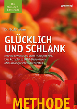 LOGI-Methode. Glücklich und schlank - Worm, Nicolai