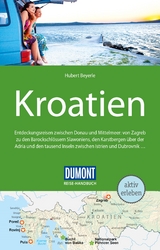 DuMont Reise-Handbuch Reiseführer Kroatien - Beyerle, Hubert