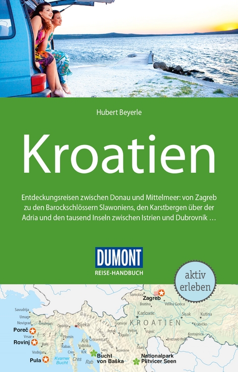 DuMont Reise-Handbuch Reiseführer Kroatien - Hubert Beyerle