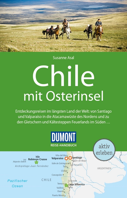 DuMont Reise-Handbuch Reiseführer Chile mit Osterinsel - Susanne Asal