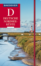 Baedeker Reiseführer Deutsche Nordseeküste - Bremer, Sven