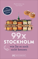 99 x Stockholm wie Sie es noch nicht kennen - Lisa Arnold