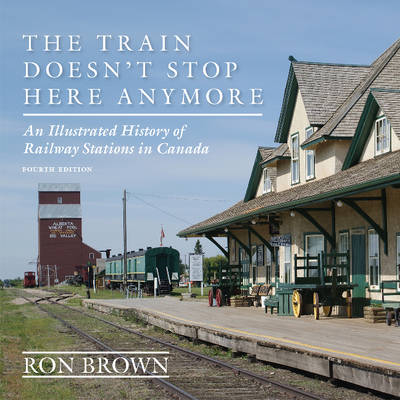 Train Doesn't Stop Here Anymore -  Ron Brown