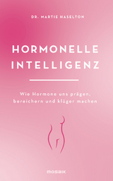 Hormonelle Intelligenz - Martie Haselton
