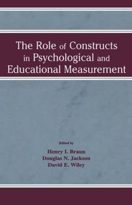 Role of Constructs in Psychological and Educational Measurement - 