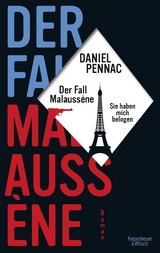 Der Fall Malaussène - sie haben mich belogen - Daniel Pennac