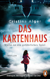 Das Kartenhaus - Macht ist ein gefährliches Spiel - Cristina Alger