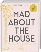 Mad About The House - Kate Watson-Smyth