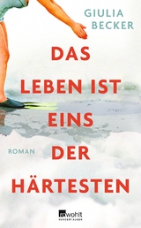 Das Leben ist eins der Härtesten - Giulia Becker