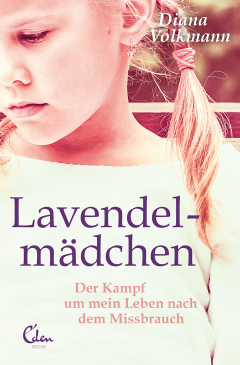 Lavendelmädchen - Diana Volkmann