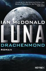 Luna – Drachenmond - Ian McDonald