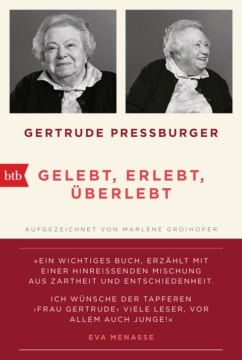 GELEBT, ERLEBT, ÜBERLEBT. - Gertrude Pressburger, Marlene Groihofer