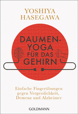 Daumen-Yoga für das Gehirn - Yoshiya Hasegawa