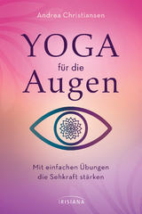 Yoga für die Augen - Andrea Christiansen