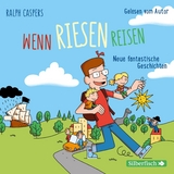 Wenn Riesen reisen - Ralph Caspers