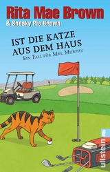 Ist die Katze aus dem Haus (Ein Mrs.-Murphy-Krimi 23) - Rita Mae Brown, Sneaky Pie Brown