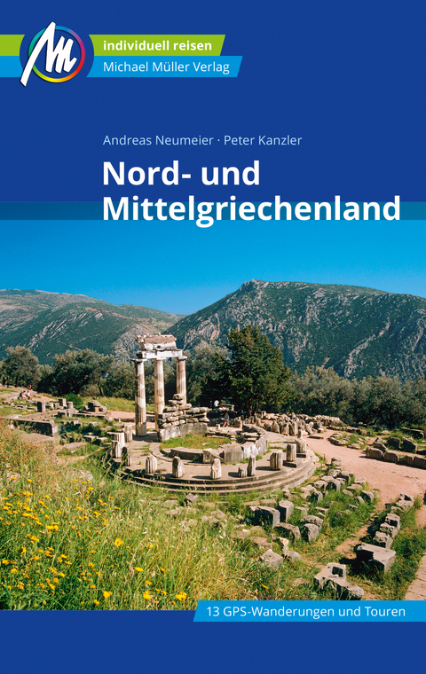 Nord- und Mittelgriechenland Reiseführer Michael Müller Verlag - Andreas Neumeier, Peter Kanzler