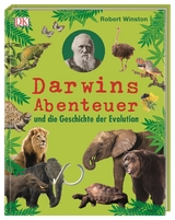 Darwins Abenteuer und die Geschichte der Evolution - Robert Winston