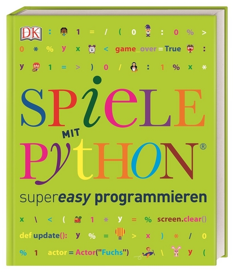 Spiele mit Python® supereasy programmieren - Carol Vorderman