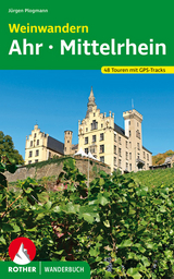 Weinwandern Ahr – Mittelrhein - Jürgen Plogmann