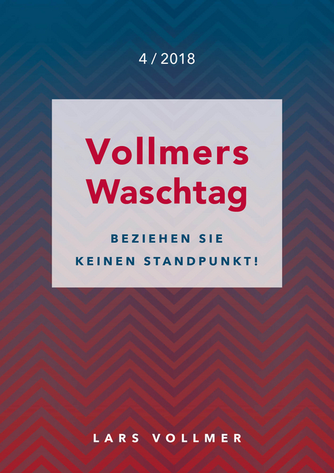 Beziehen Sie keinen Standpunkt - Lars Vollmer