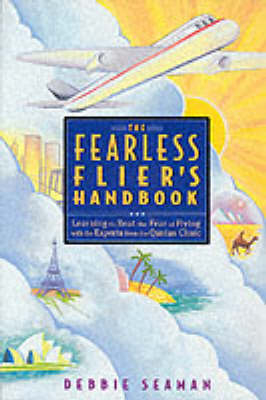 Fearless Flier's Handbook -  Debbie Seaman