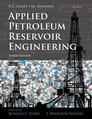 Applied Petroleum Reservoir Engineering -  J. Brandon Rogers,  Ronald E. Terry