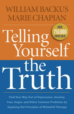 Telling Yourself the Truth -  William Backus,  Marie Chapian