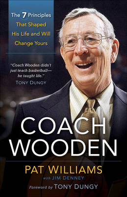 Coach Wooden -  James Denney,  Pat Williams