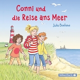 Conni und die Reise ans Meer (Meine Freundin Conni - ab 6) - Julia Boehme