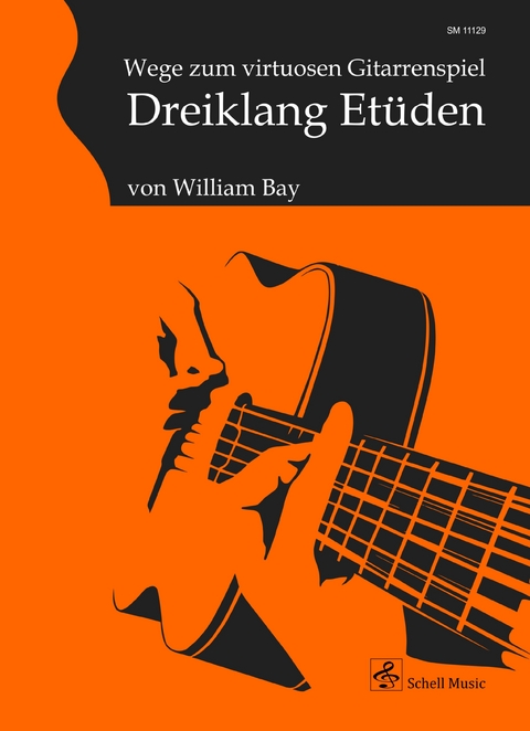 Wege zum virtuosen Gitarrenspiel - William Bay