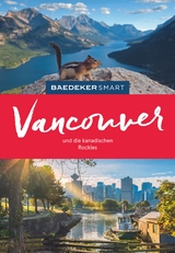 Baedeker SMART Reiseführer Vancouver und die kanadischen Rockies - Helmhausen, Ole