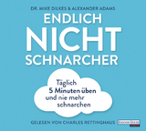 Endlich Nichtschnarcher - Mike Dilkes, Alexander Adams