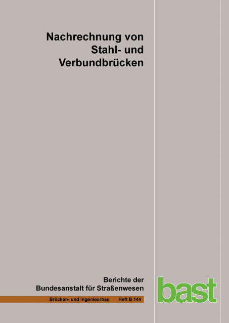 Nachrechnung von Stahl- und Verbundbrücken - Winfried Neumann, Armin Brauer