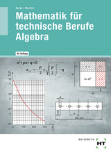 Mathematik für technische Berufe - Algebra - Peter Dr. Bardy, Dieter Markert, Werner Zewing