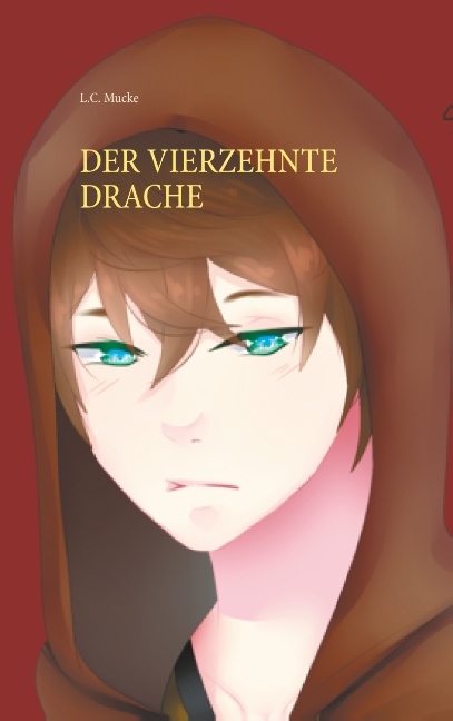 Der vierzehnte Drache - L.C. Mucke