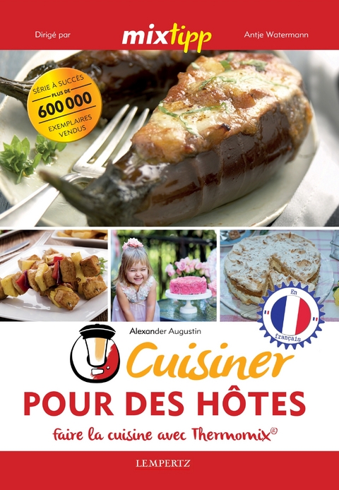 Cuisiner Pour Des Hotes Von Alexander Augustin Isbn 978 3 147 5 Sachbuch Online Kaufen Lehmanns De