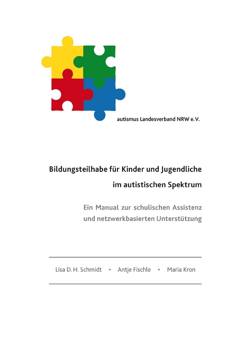 Bildungsteilhabe für Kinder und Jugendliche im autistischen Spektrum - Lisa D.H. Schmidt, Antje Fischle, Maria Kron