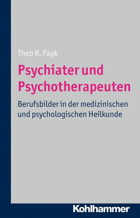 Psychiater und Psychotherapeuten - Theo R. Payk