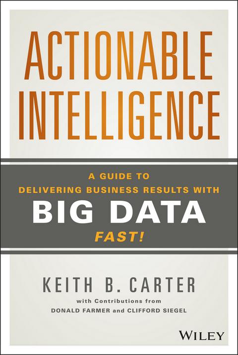 Actionable Intelligence -  Keith B. Carter